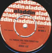 Dinah Lee - I'll Forgive You, Then Forget You