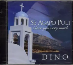 Dino - Se Agapo Poli = I Love You Very Much
