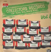 Collector's Records Of The 50's And 60's Vol. 8 - Collector's Records Of The 50's And 60's Vol. 8