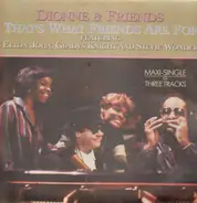 Dionne & Friends Featuring Elton John , Gladys Knight And Stevie Wonder - That's What Friends Are For
