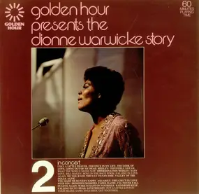 Dionne Warwick - Golden Hour Presents The Dionne Warwicke Story Part 2 - In Concert