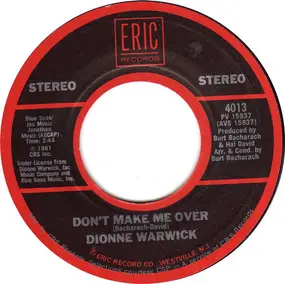 Dionne Warwick - Don't Make Me Over / Oh No, Not My Baby
