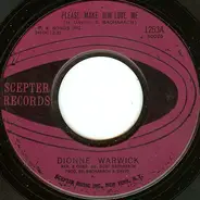 Dionne Warwick - Please Make Him Love Me / Make The Music Play