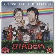 Diadem - Grosse Liebe.Reloaded