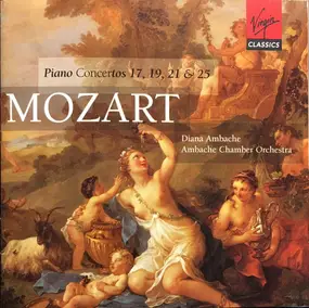 Wolfgang Amadeus Mozart - Mozart Piano Concertos 17, 19, 21 & 25