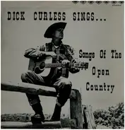 Dick Curless - Songs of the Open Country