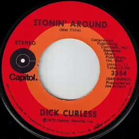 Dick Curless - Stonin' Around / For The Life Of Me