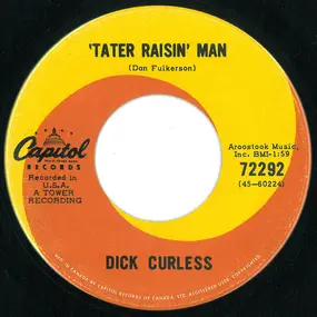 Dick Curless - 'Tater Raisin' Man / The Friend Who Makes It Four