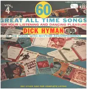 Dick Hyman - 60 Great All Time Songs - Vol. 4