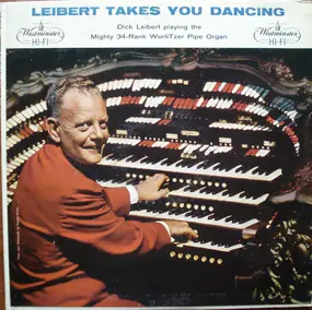 Dick Leibert - Leibert Takes You Dancing