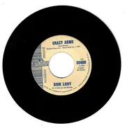 Dick Lory - Crazy Arms / There's Gonna Be A Fight