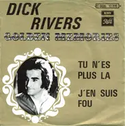 Dick Rivers - Tu N'Es Plus La