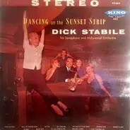 Dick Stabile And His Orchestra - Dancing On The Sunset Strip