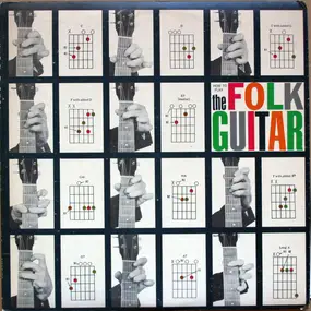 Dick Weissman - How To Play The Folk Guitar