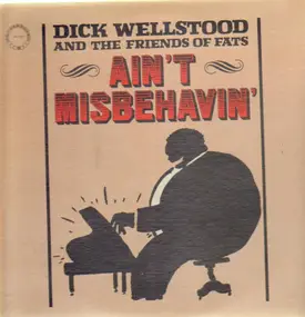 Dick Wellstood and the Friends of Fats - Ain't Misbehavin'