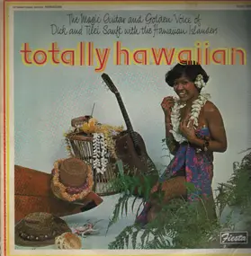 Dick And Tilei Sanft With The Hawaiian Islanders - Totally Hawaiian