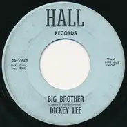 Dickey Lee - Big Brother / She's Walking Away