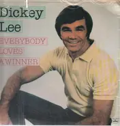 Dickey Lee - Everybody Loves a Winner