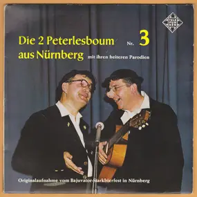 Die 2 Peterlesboum - Die 2 Peterlesboum Aus Nürnberg Nr. 3