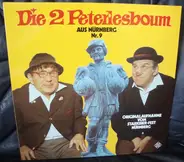 Die 2 Peterlesboum - Die 2 Peterlesboum Aus Nürnberg Nr. 9