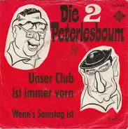 Die 2 Peterlesboum - Unser Club Ist Immer Vorn