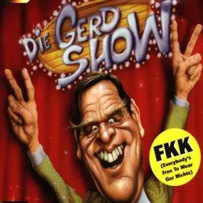 Die Gerd Show - Fkk (Everybody´s Free To Wear Gar Nichts)