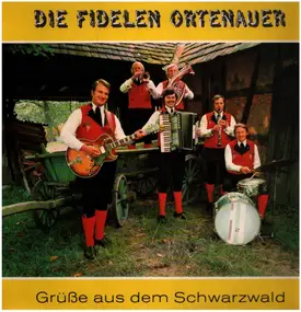 Die Fidelen Ortenauer - Grüße aus dem Schwarzwald