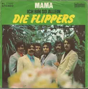 Die Flippers - Mama
