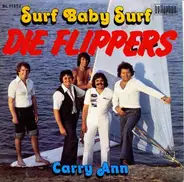 Die Flippers - Surf Baby Surf