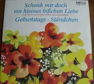 Die Kolibris Und Die Dominos , Ballhausorchester Kurt Beyer - Schenk Mir Doch Ein Kleines Bißchen Liebe / Geburtstagsständchen