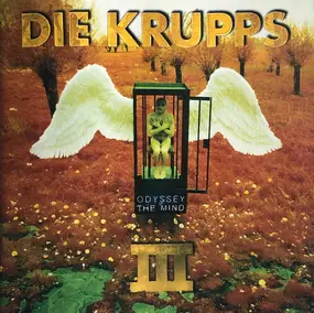 Die Krupps - Odyssey Of The Mind (III)
