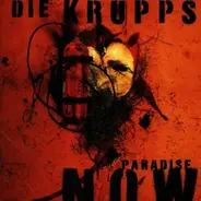 die Krupps - Paradise Now
