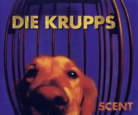 Die Krupps - Scent