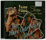 Die Hazy Osterwald Show - Jazz, Show und Bingel Bangel Band