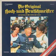 Die Original Hoch- Und Deutschmeister Unter Der Leitung Von Julius Herrmann - Die Original Hoch- Und Deutschmeister