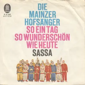 Die Mainzer Hofsänger - So Ein Tag So Wunderschön Wie Heute / Sassa
