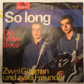 Die Miller Boys - So Long / Zwei Gitarren Und Zwei Freunde