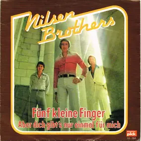 Die Nilsen Brothers - Fünf Kleine Finger