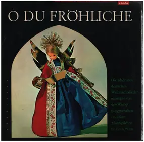 Die Wiener Sängerknaben - O Du Fröhliche (Die Schönsten Deutschen Weihnachtslieder)