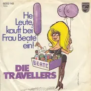 Die Travellers - He Leute, Kauft Bei Frau Beate Ein!