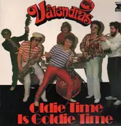Die Valendras - Oldie Time Is Goldie Time