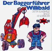 Dieter Süverkrüp - Der Baggerführer Willibald