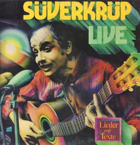 Dieter Süverkrüp - Live - Lieder Und Texte