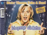 Dieter Thomas Kuhn & Band - Ich Sprenge Alle Ketten