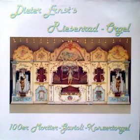 Dieter W. Ernst - Dieter Ernst's Riesenrad Orgel