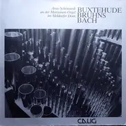Buxtehude / Bach / Bruhns - An Der Marcussen-Orgel Im Meldorfer Dom
