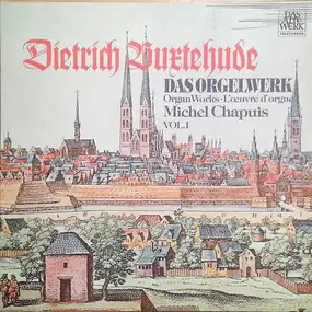 Dietrich Buxtehude - Das Orgelwerk