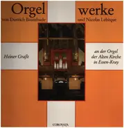 Dietrich Buxtehude - Nicolas Lebèque - Orgelwerke