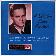 Dietrich Fischer-Dieskau , Gerald Moore - A Schubert Lieder Recital