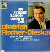 Dietrich Fischer-Dieskau - Die großen Sänger unserer Zeit I